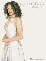 Audra McDonald - How Glory Goes - Hal Leonard Piano, Vocal & Guitar