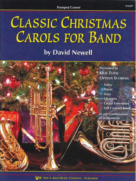 CLASSIC CHRISTMAS CAROLS FOR BAND - TRUMPET - NEWELL - KJOS