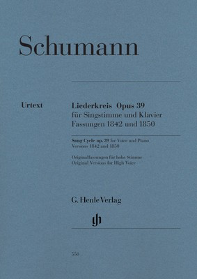 Song Cycle Op. 39 - Versions 1842 and 1850 - Robert Schumann - Classical Vocal G. Henle Verlag