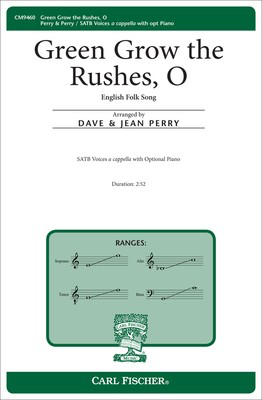 O Green Grow the Rushes - SATB David A. Perry|Jean L. Perry Carl Fischer Octavo