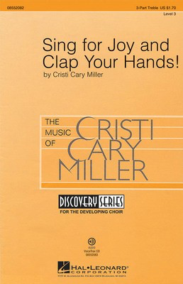 Sing for Joy and Clap Your Hands! - Discovery Level 3 - Cristi Cary Miller - Hal Leonard VoiceTrax CD CD