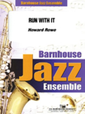 Run With It - Howard Rowe - C.L. Barnhouse Company Score/Parts