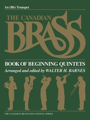 The Canadian Brass Book of Beginning Quintets - 1st Trumpet - Various - Trumpet Walter Barnes Canadian Brass Brass Quintet