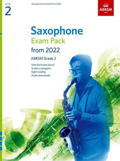 ABRSM Saxophone Exam Pack from 2022 Grade 2 - Saxophone Score/Parts/Audio Download/Scales & Arpeggios ABRSM 9781786014238