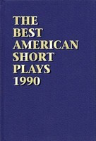 The Best American Short Plays 1990 - Glenn Young Applause Books Play Hardcover