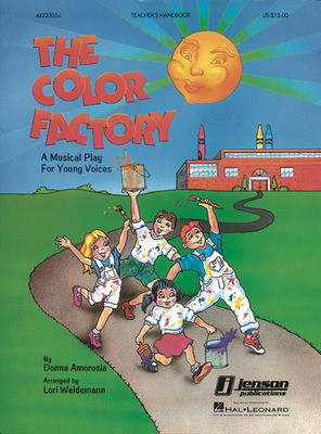 The Color Factory (Musical) - Donna Amorosia - Lori Weidemann Hal Leonard Package