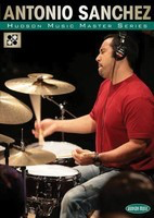 Antonio Sanchez - Master Series DVD - Drums Hudson Music DVD