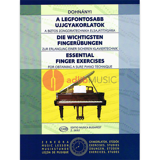 Essential Finger Exercises - Ernst von Dohnanyi - Piano  Editio Musica Budapest Softcover