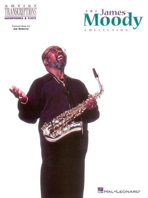 The James Moody Collection - Sax & Flute - Flute|Saxophone Hal Leonard Transcribed Score