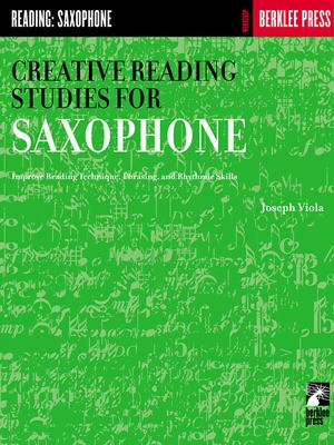 Creative Reading Studies for Saxophone - Saxophone Joseph Viola Berklee Press