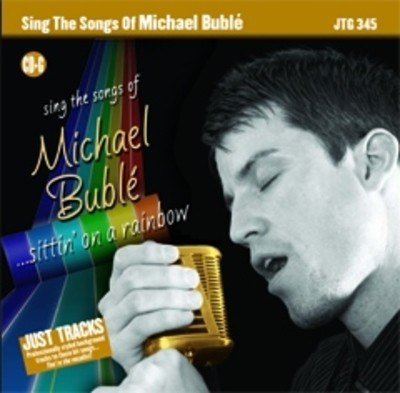 Sing The Hits Michael Buble On A Rainbow Jtg -