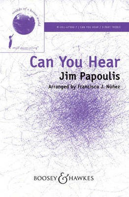 Can You Hear - from Sounds of a Better World Performance/Accompaniment CD - Jim Papoulis - Francisco Ní_í±ez Boosey & Hawkes CD