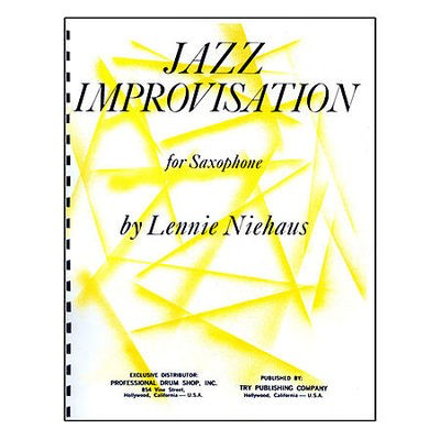 Jazz Improvisation for Saxophone - Lennie Niehaus - Saxophone Try Publishing Company Spiral Bound