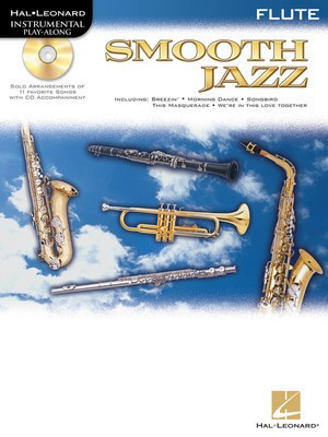 Smooth Jazz - Instrumental Play-Along Book/CD Pack - Various - Flute Hal Leonard Flute Solo /CD