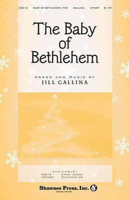 The Baby of Bethlehem - Jill Gallina - Shawnee Press StudioTrax CD CD