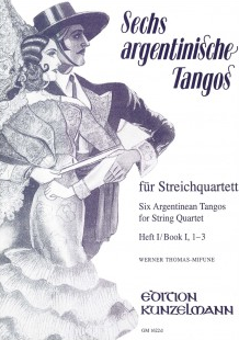 ARGENTINE TANGOS 6 VOL 1 FOR STRING QUARTET - QUARTETS MIXED - KUNZELMANN