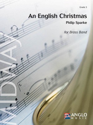 An English Christmas - Grade 3 - Score and Parts - Philip Sparke Anglo Music Press Score/Parts