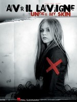 Avril Lavigne - Under My Skin - Hal Leonard Piano, Vocal & Guitar