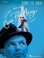 Come Fly Away - Broadway Vocal Selections - Piano|Vocal Hal Leonard Vocal Selections