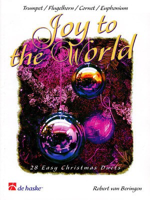 Joy To The World Duets (Tpt/Euph T.C.) - 28 Easy Christmas Duets - Robert van Beringen - Euphonium|Trumpet De Haske Publications Trumpet Duet