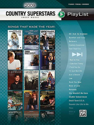 2009 Country Superstars - Sheet Music Playlist Series Songs That Made the Year! - Alfred Music Piano, Vocal & Guitar