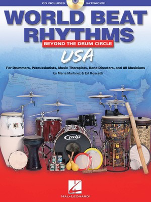 World Beat Rhythms - U.S.A. - Beyond the Drum Circle - Ed Roscetti|Maria Martinex Hal Leonard /CD