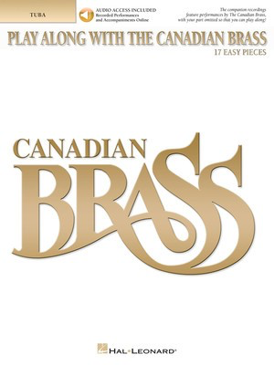 Play Along with The Canadian Brass - 17 Easy Pieces - Tuba (B.C.) - Various - Tuba Hal Leonard Brass Quintet /CD