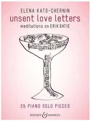 Unsent Love Letters - 26 Piano Solo Pieces - Elena Kats-Chernin - Boosey & Hawkes