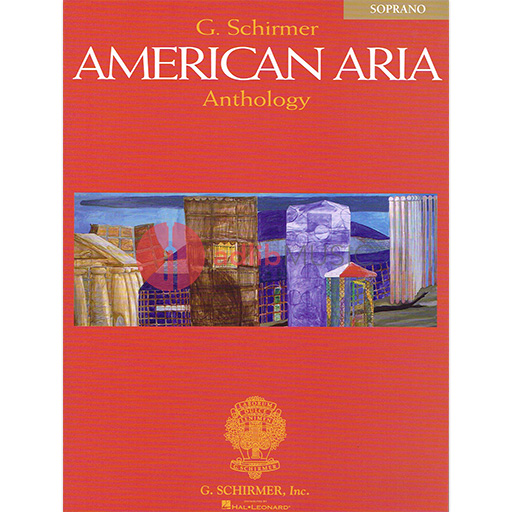 American Aria Anthology - Soprano/Piano Accompaniment Schirmer 50484623