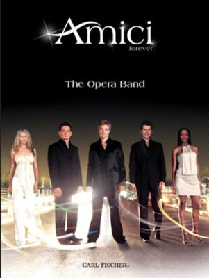 Amici - The Opera Band - Guitar|Piano|Vocal Carl Fischer Piano, Vocal & Guitar