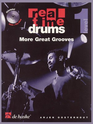 Real Time Drums - Level 1 - More Great Grooves - Drums Arjen Oosterhout De Haske Publications /CD