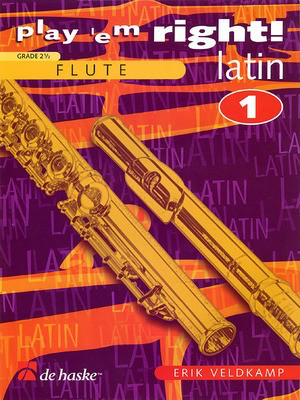 Play 'Em Right Latin - Vol. 1 - Flute - Erik Veldkamp - Flute De Haske Publications