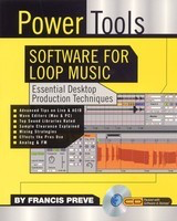 Power Tools Software for Loop Music - Essential Desktop Production Techniques - Backbeat Books /MIDI Disk