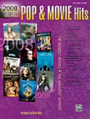 2008 GREATEST POP AND MOVIE HITS - MATZ CAROL - Alfred Music