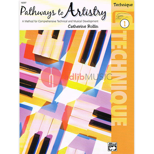 Pathways to Artistry Technique Book 1 - Piano by Rollin Alfred 16597