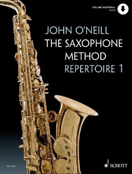 The Saxophone Method Repertoire 1 - John O’Neill - Book/OLA - Edition Schott