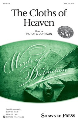 The Cloths of Heaven - Victor Johnson - SAB Shawnee Press Octavo