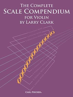 Complete Scale Compendium - Violin by Clark Fischer BF101