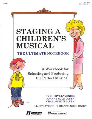 Staging a Children's Musical (Resource) - Cheryl Lavender - Hal Leonard