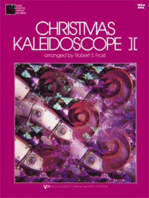 Christmas Kaleidoscope Book 2 Viola - Viola Robert Frost Neil A. Kjos Music Company