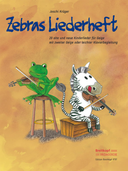 Zebras Liederheft (Zebra's Songbook) - Violin/Optional 2nd Violin/Easy Piano Accompaniment by Krueger Breitkopf EB8797