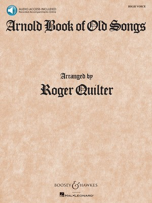 Arnold Book of Old Songs - High Voice Book/CD - Roger Quilter - Classical Vocal High Voice Boosey & Hawkes /CD