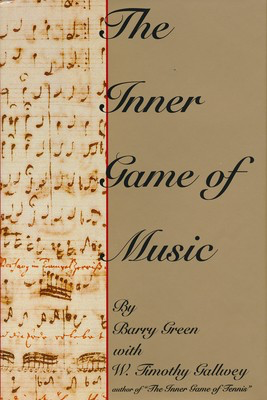 Inner Game Of Music - Barry Green|W. Timothy Gallwey GIA Publications