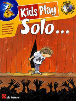 Kids Play Solo Tenor Saxophone - Dinie Goedhart - Tenor Saxophone De Haske Publications Saxophone Solo /CD