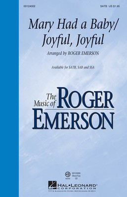 Mary Had a Baby/Joyful, Joyful - SATB Roger Emerson Hal Leonard Choral Score Octavo