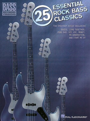 25 Essential Rock Bass Classics - Bass Guitar Hal Leonard Bass TAB with Lyrics & Chords