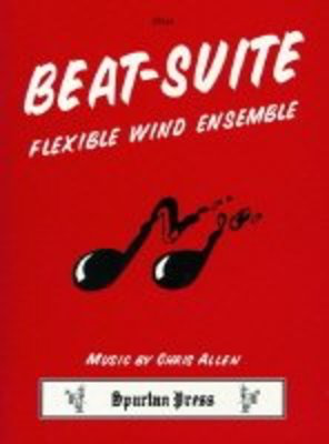 Beat Suite - Chris Allen - Spartan Press Woodwind Quartet|Woodwind Ensemble Score/Parts