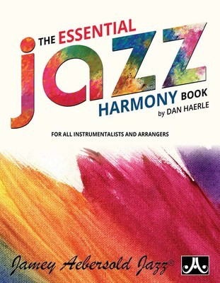 The Essential Jazz Harmony Book - for All Instrumentalists and Arrangers - All Instruments Dan Hearle Jamey Aebersold Jazz