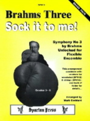 Brahms Three, Sock it to me! - Johannes Brahms - Bb Cornet|French Horn|Tuba|Trombone|Eb Tenor Horn Mark Goddard Spartan Press Brass Quartet Score/Parts