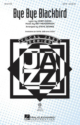 Bye Bye Blackbird - Ray Henderson - 2-Part Steve Zegree Hal Leonard Octavo